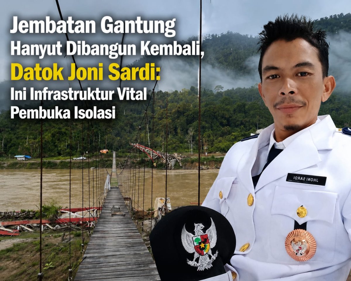 Jembatan Gantung Hanyut Dibangun Kembali, Datok Joni Sardi: Ini Infrastruktur Vital Pembuka Isolasi