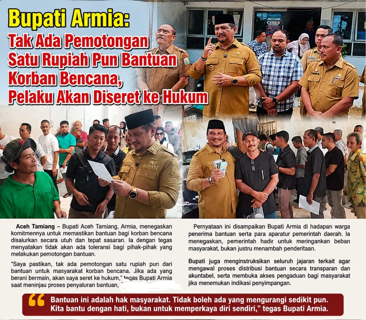 Bupati Armia: Tak Ada Pemotongan Satu Rupiah Pun Bantuan Korban Bencana, Pelaku Akan Diseret ke Hukum